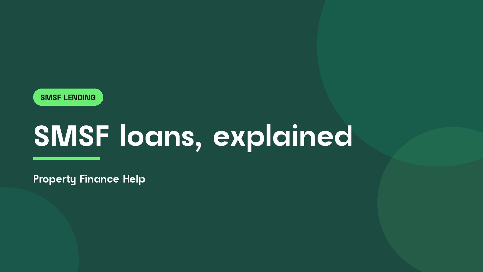 SMSF loans, explained, Property Finance Help guide