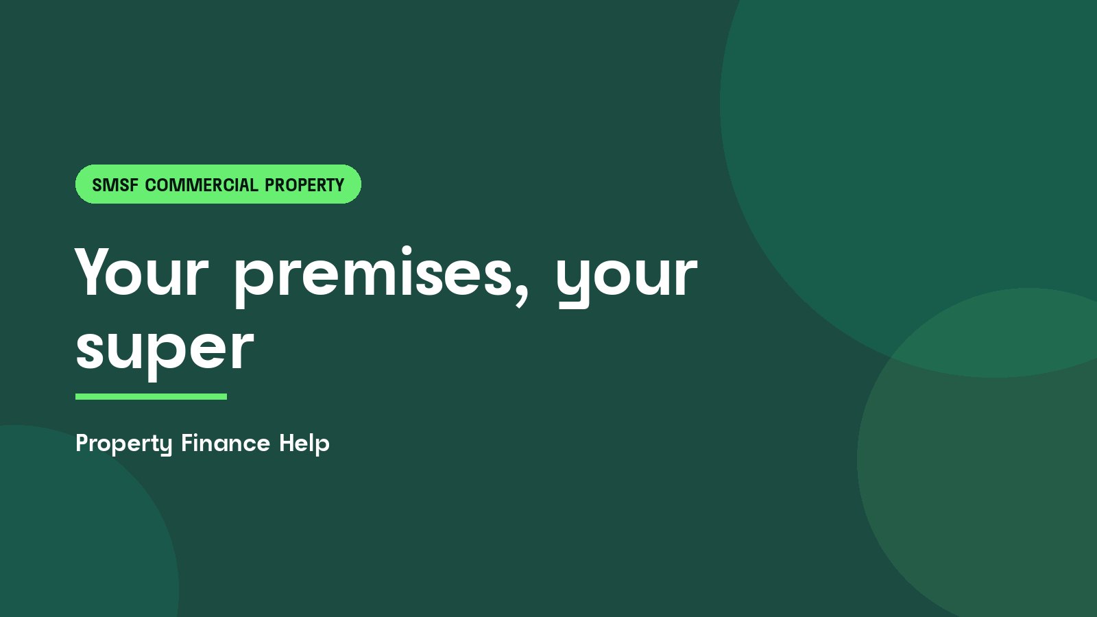 Your premises, your super, Property Finance Help guide